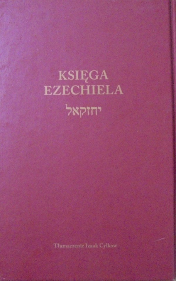 Izaak Cylkow • Księga Ezechiela