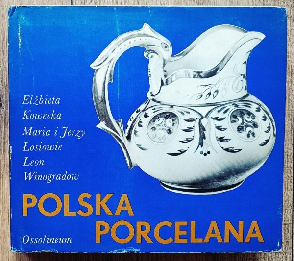 Elżbieta Kowecka, Maria i Jerzy Łosiowie, Leon Winogradow Polska porcelana