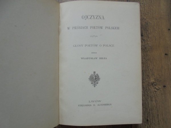Władysław Bełza • Ojczyzna w pieśniach poetów polskich
