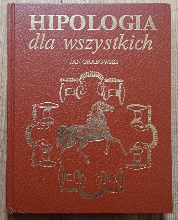 Jan Grabowski Hipologia dla wszystkich