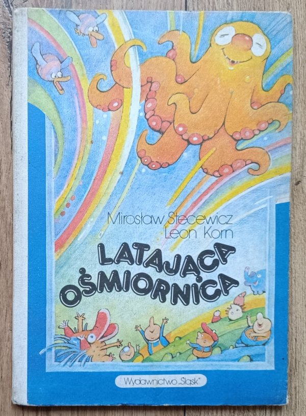Mirosław Stecewicz, Leon Korn Latająca ośmiornica