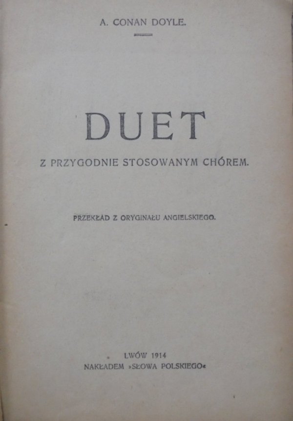 Arthur Conan Doyle • Duet z przygodnie stosowanym chórem [1914]