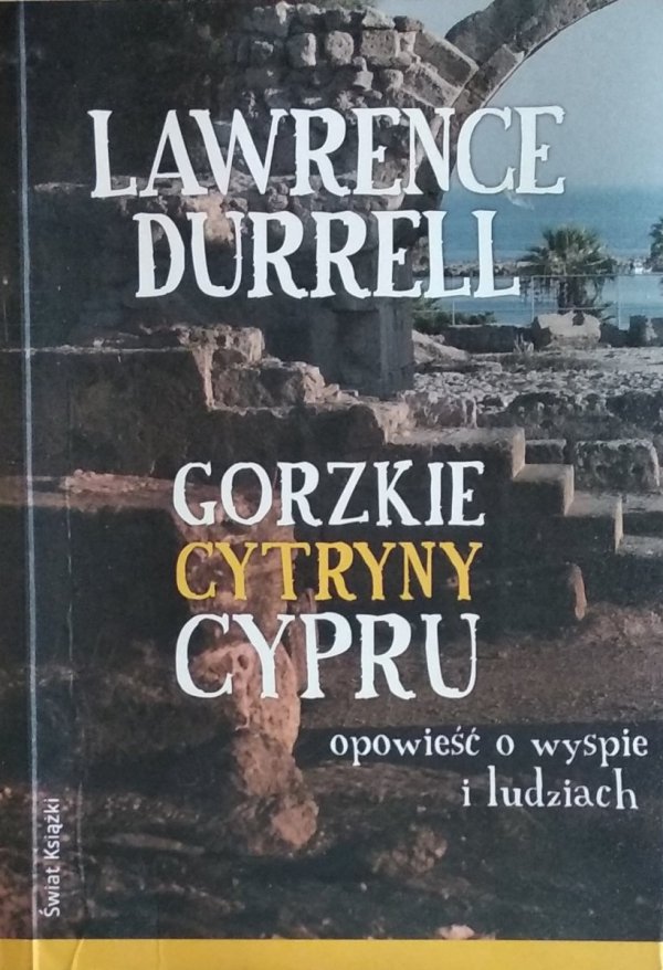 Lawrence Durrell Gorzkie cytryny Cypru