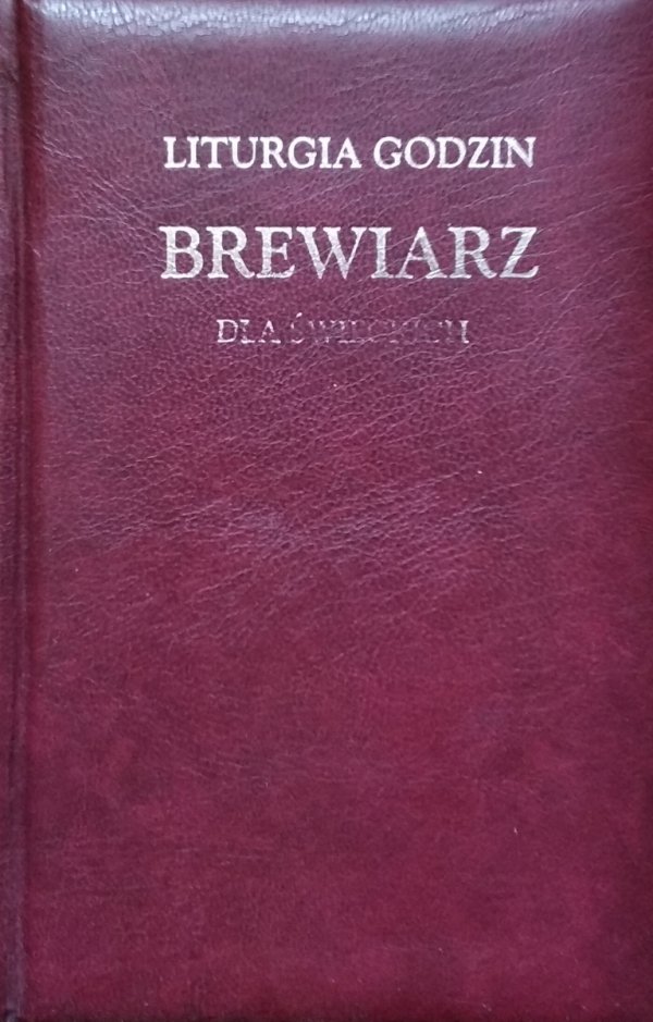 Władysław Nowak • Liturgia godzin. Brewiarz dla świeckich