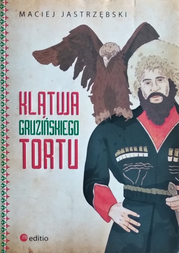 Maciej Jastrzębski • Klątwa gruzińskiego tortu