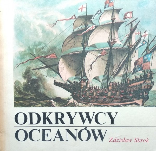 Zdzisław Skrok • Odkrywcy oceanów