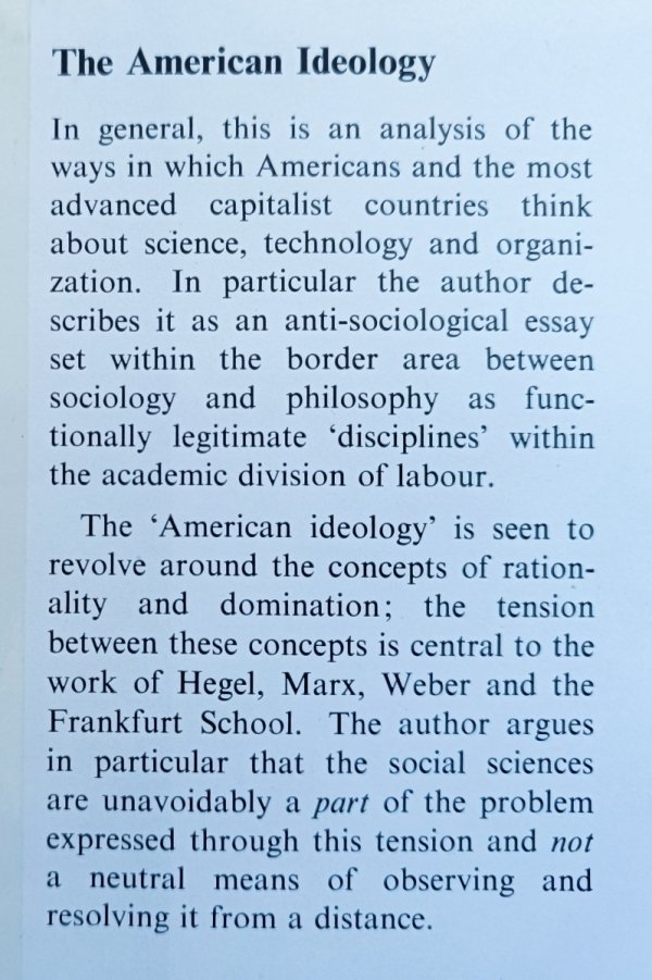 The American Ideology. Science, Technology and Organization as Modes of Rationality in Advanced Industrial Societies