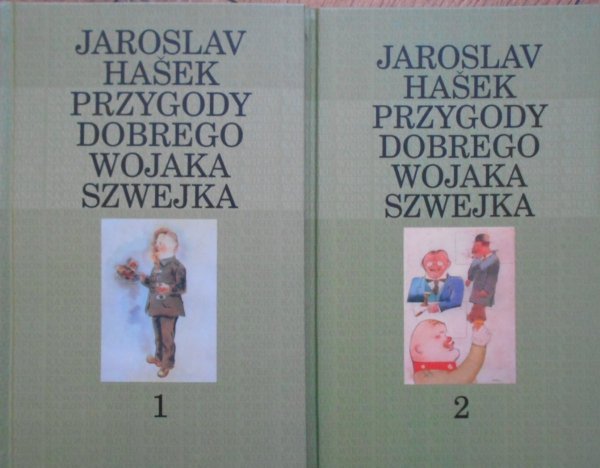 Jaroslav Hasek • Przygody dobrego wojaka Szwejka. Kanon na koniec wieku