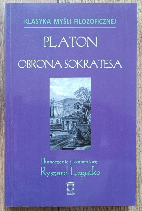 Platon Obrona Sokratesa / z dedykacją tłumacza Ryszarda Legutki
