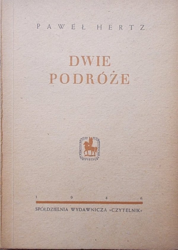 Paweł Hertz • Dwie podróże