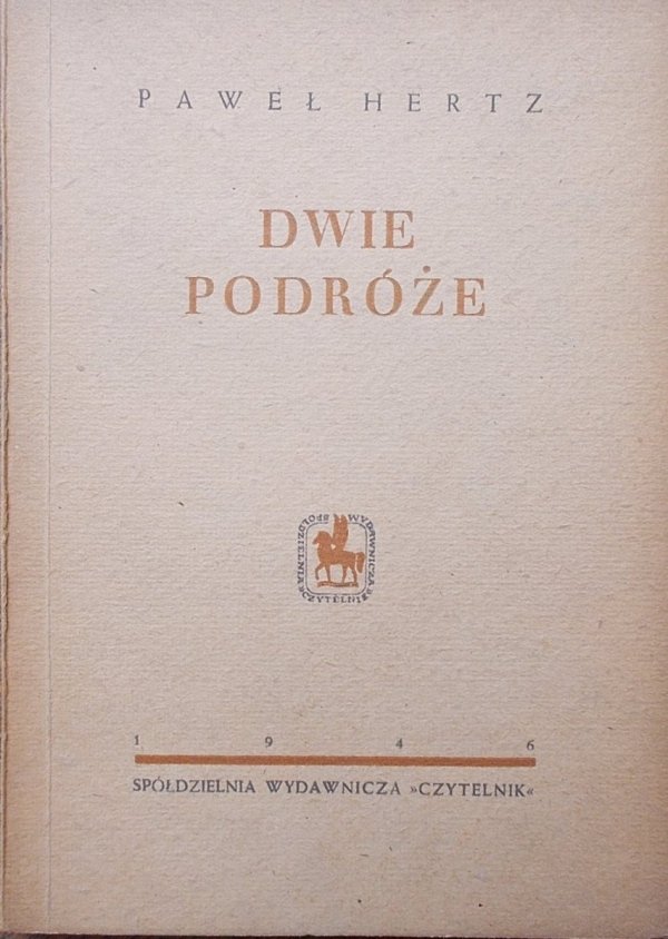 Paweł Hertz • Dwie podróże