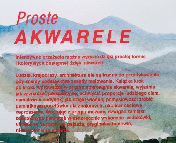 Proste akwarele. Szkicowanie i malowanie