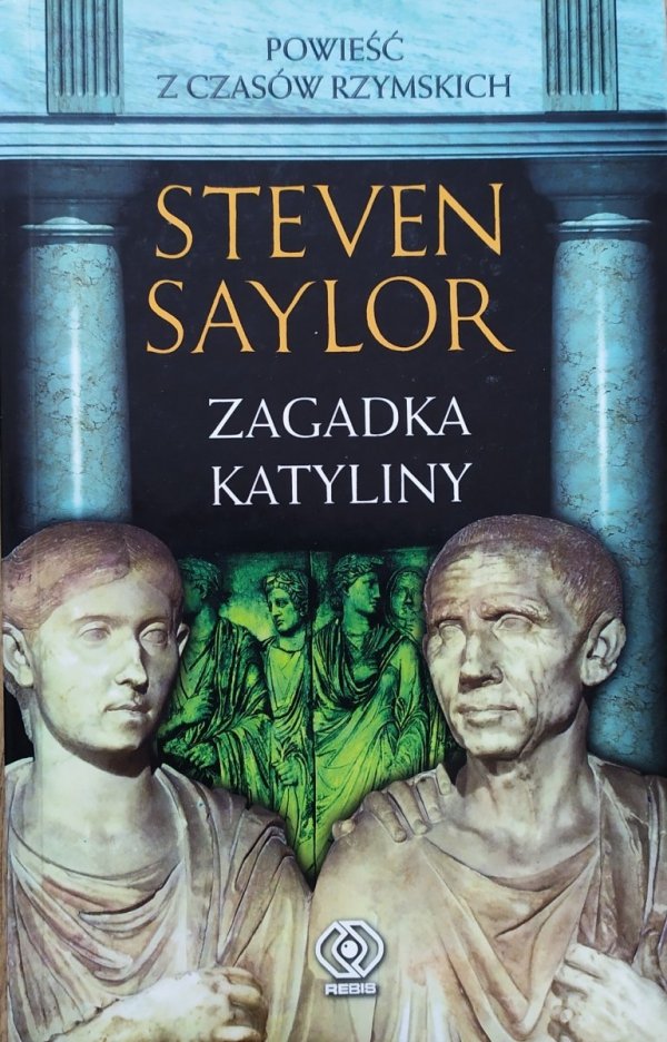 Steven Saylor • Zagadka Katyliny