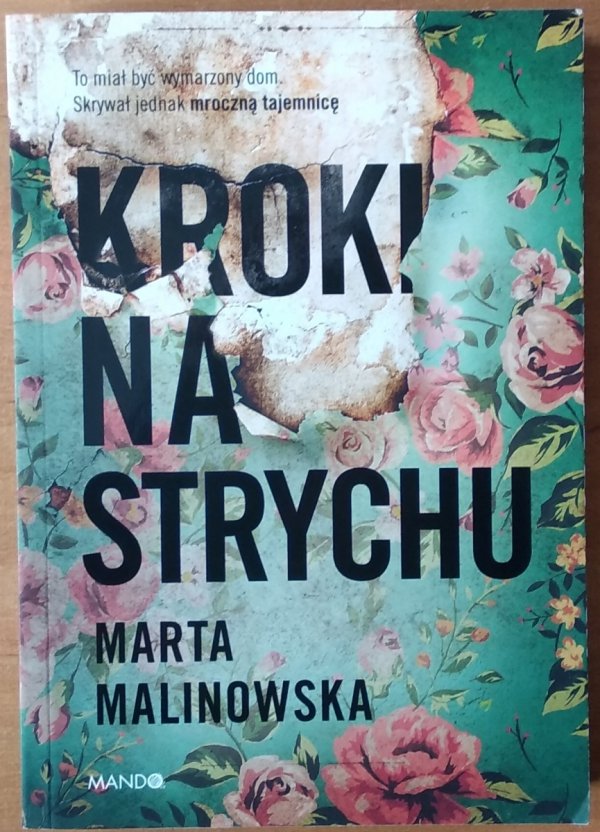 Marta Malinowska • Kroki na strychu