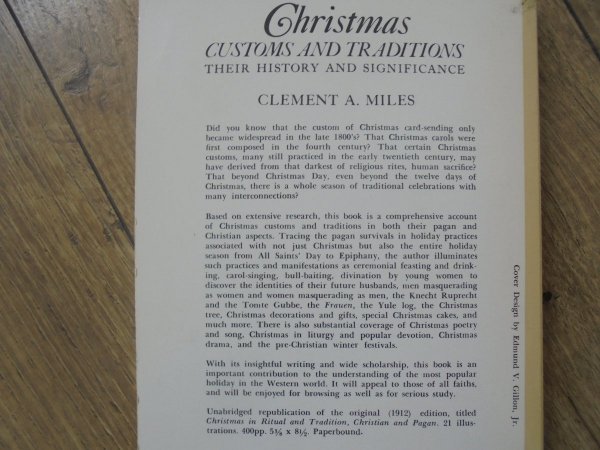 Clement A. Miles • Christmas Customs and Traditions. Their History and Significance