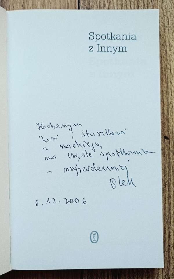 Aleksander Fiut Spotkania z Innym [dedykacja Aleksandra Fiuta]