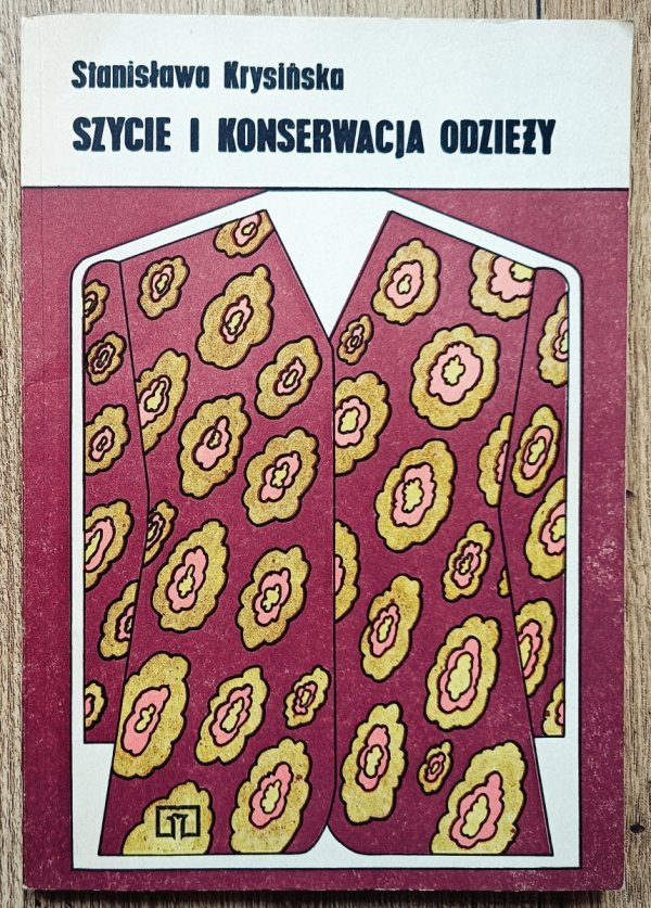 Stanisława Krysińska Szycie i konserwacja odzieży
