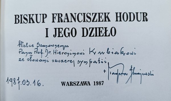 Biskup Tadeusz R. Majewski Biskup Franciszek Hodur i jego dzieło [dedykacja autorska]