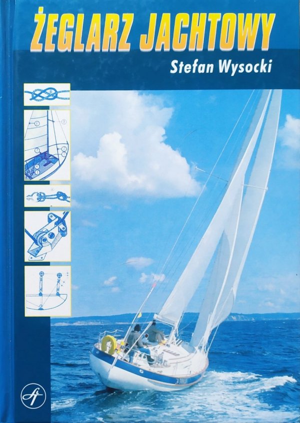 Stefan Wysocki Żeglarz jachtowy