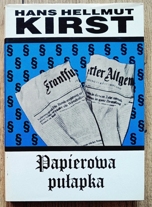 Hans Hellmut Kirst Papierowa pułapka