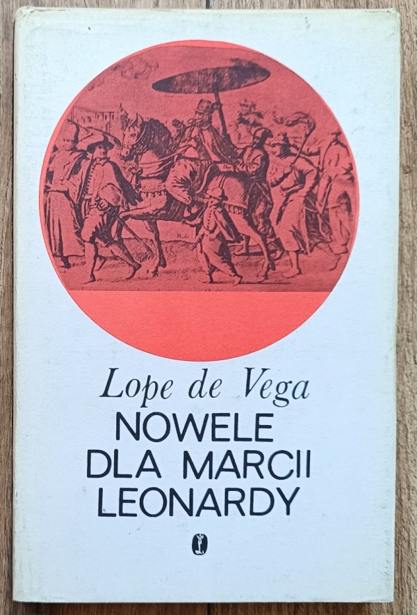 Lope de Vega Nowele dla Marcii Leonardy
