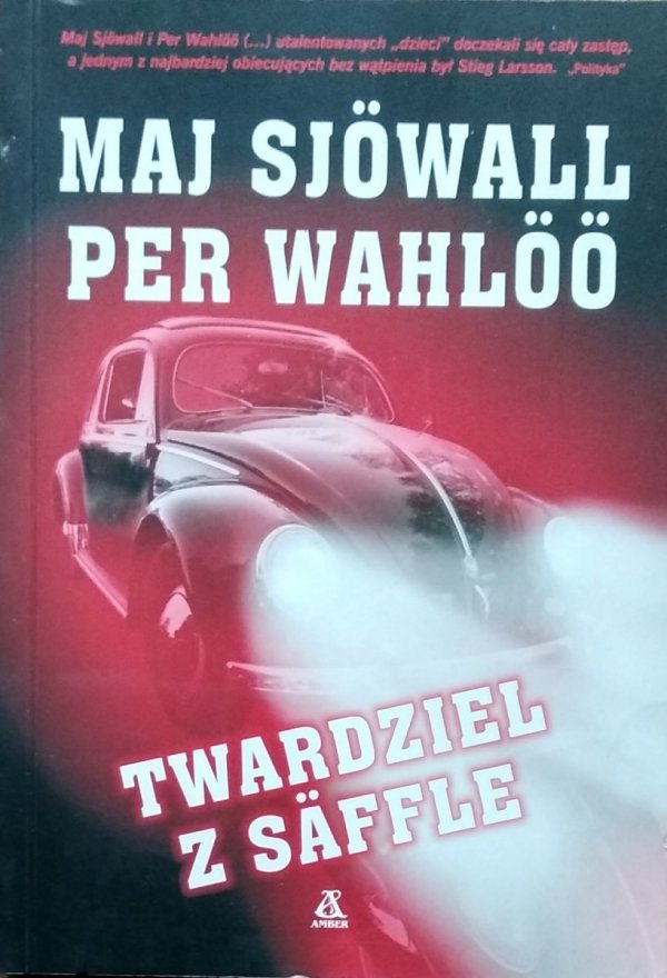 Per Wahloo, Maj Sjowall • Twardziel z Säffle