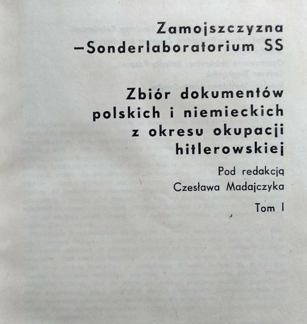 Czesław  Madajczyk • Zamojszczyzna. Sonderlaboratorium SS [komplet]