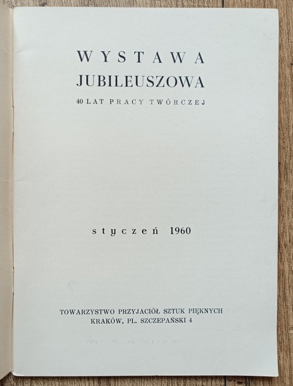 Jan Hrynkowski. Wystawa jubileuszowa: 40 lat pracy twórczej / katalog wystawy