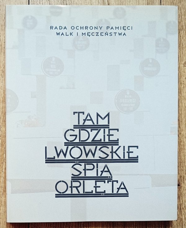Tam gdzie lwowskie śpią Orlęta
