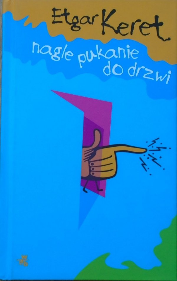 Etgar Keret • Nagle pukanie do drzwi