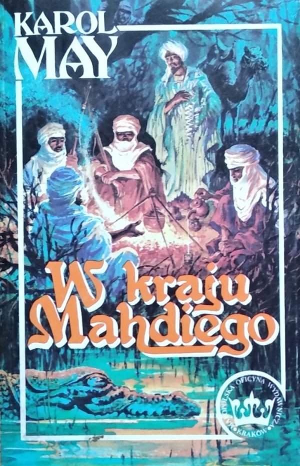 Karol May • W kraju Mahdiego. Mahdi
