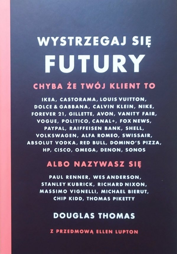 Douglas Thomas Wystrzegaj się Futury