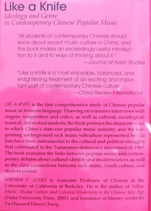 Andrew F. Jones Like a Knife. Ideology and Genre in Contemporary Chinese Popular Music