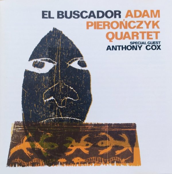 Adam Pierończyk Quartet El Buscador CD
