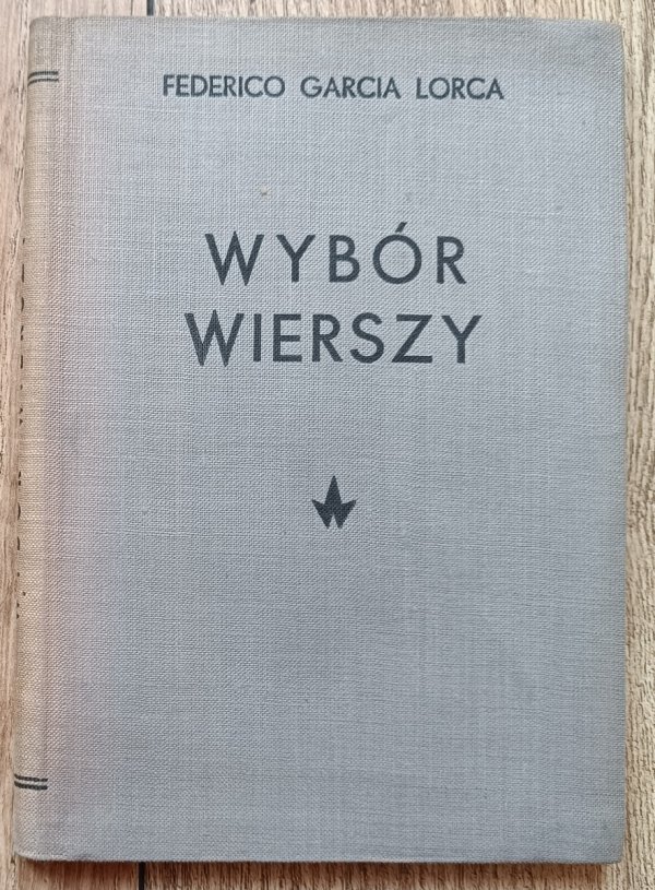 Federico Garcia Lorca Wybór wierszy