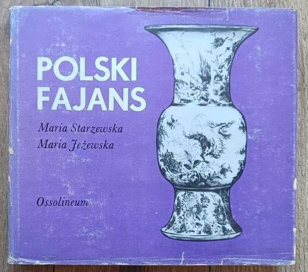 Maria Starzewska, Maria Jeżewska Polski fajans