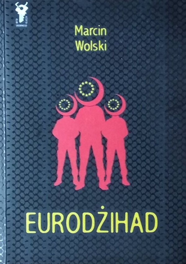  Marcin Wolski • Eurodżihad