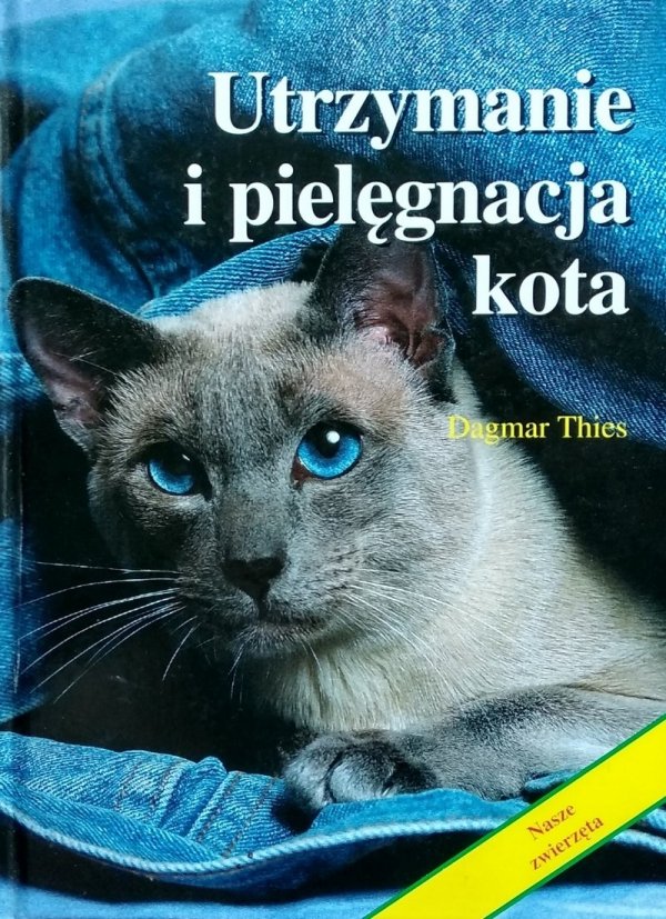 Dagmar Thies • Utrzymanie i pielęgnacja kota
