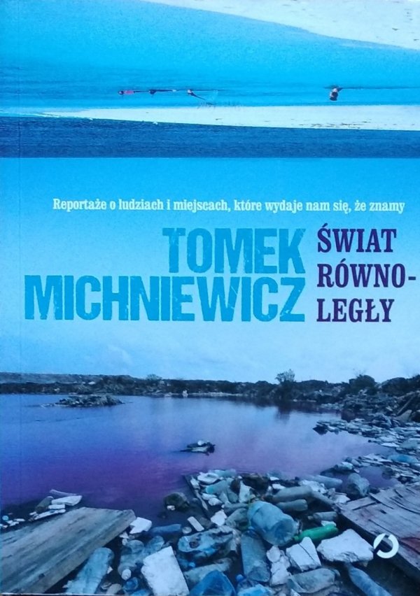 Tomek Michniewicz • Świat równoległy
