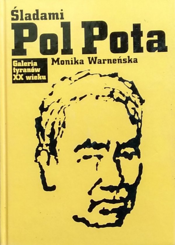 Monika Warneńska • Śladami Pol Pota