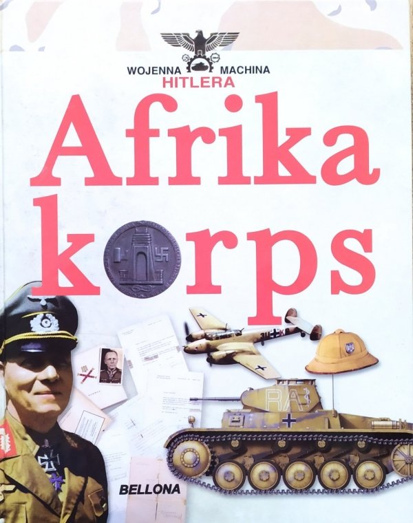 Juan Vazquez Garcia Afrikakorps. Żołnierze Rommla