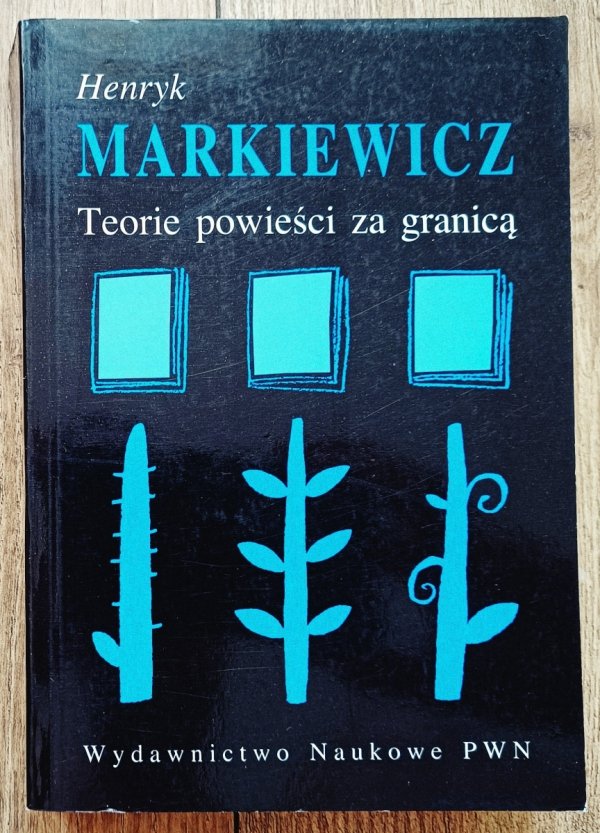 Henryk Markiewicz Teorie powieści za granicą
