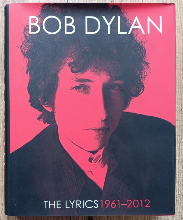 Bob Dylan Lyrics 1961-2012