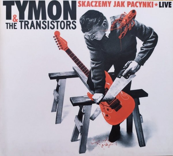Tymon &amp; The Transistors Skaczemy jak pacynki CD