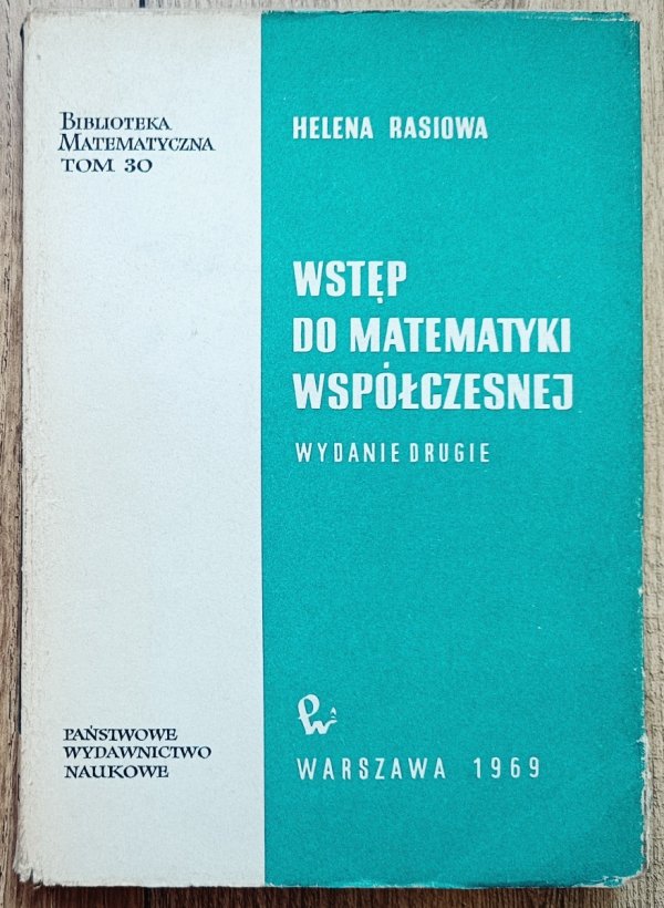 Helena Rasiowa Wstęp do matematyki współczesnej