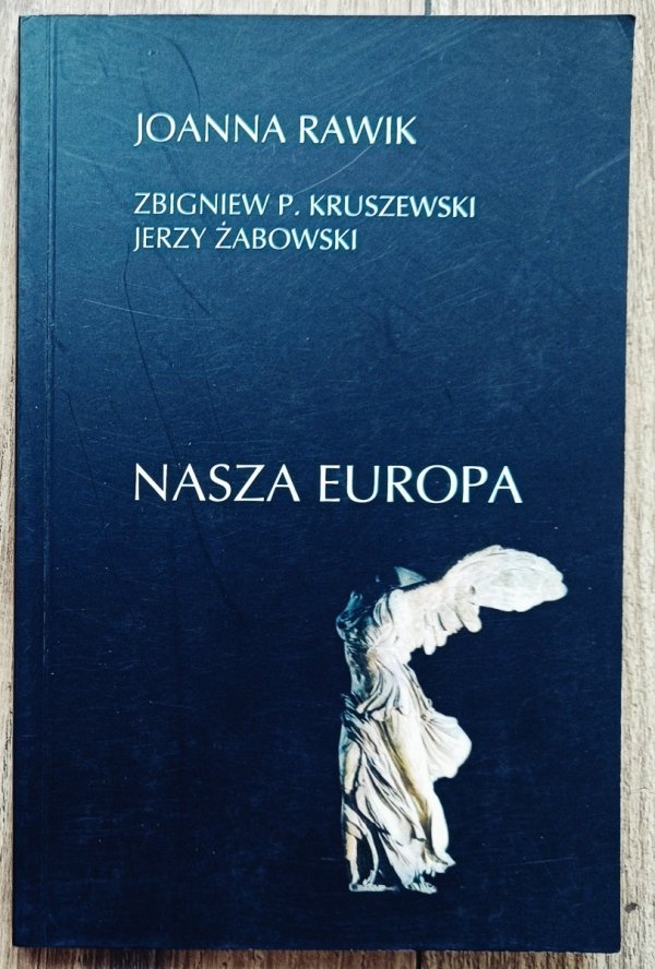 Joanna Rawik Nasza Europa [dedykacja Joanny Rawik]