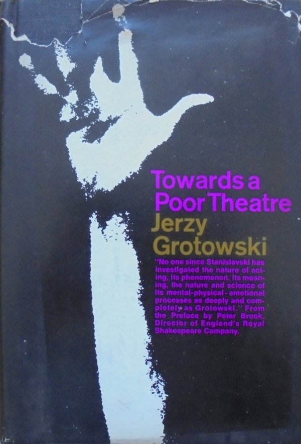 Jerzy Grotowski • Towards a Poor Theatre