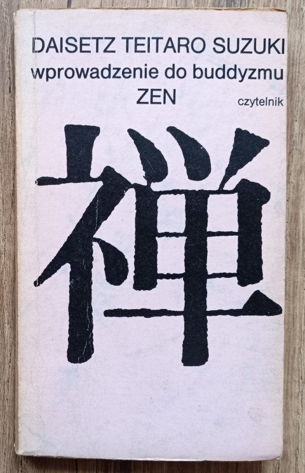 Daisetz Teitaro Suzuki Wprowadzenie do Buddyzmu Zen