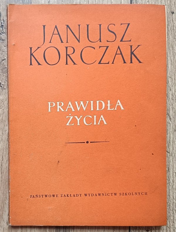 Janusz Korczak Prawidła życia