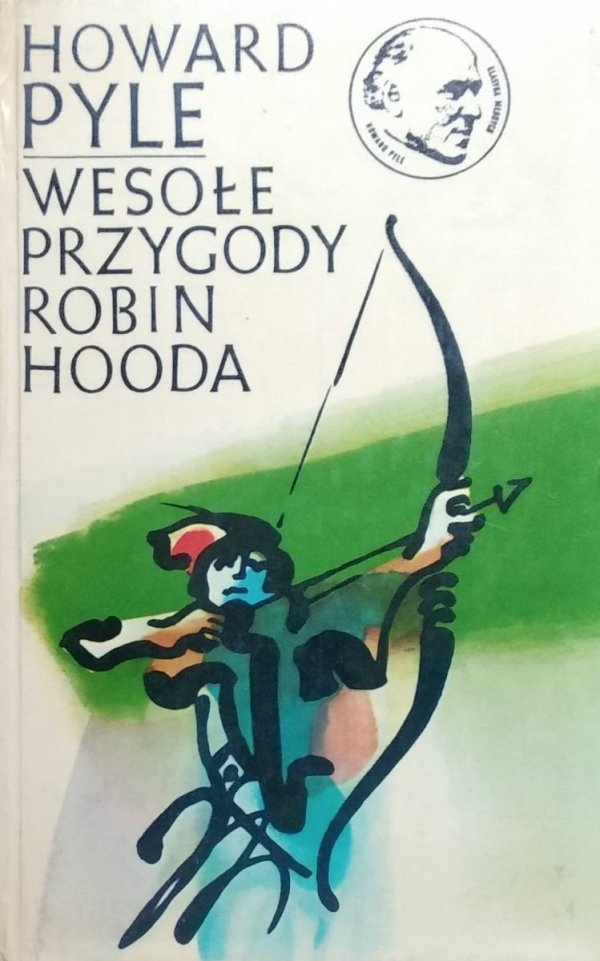  Howard Pyle • Wesołe przygody Robin Hooda